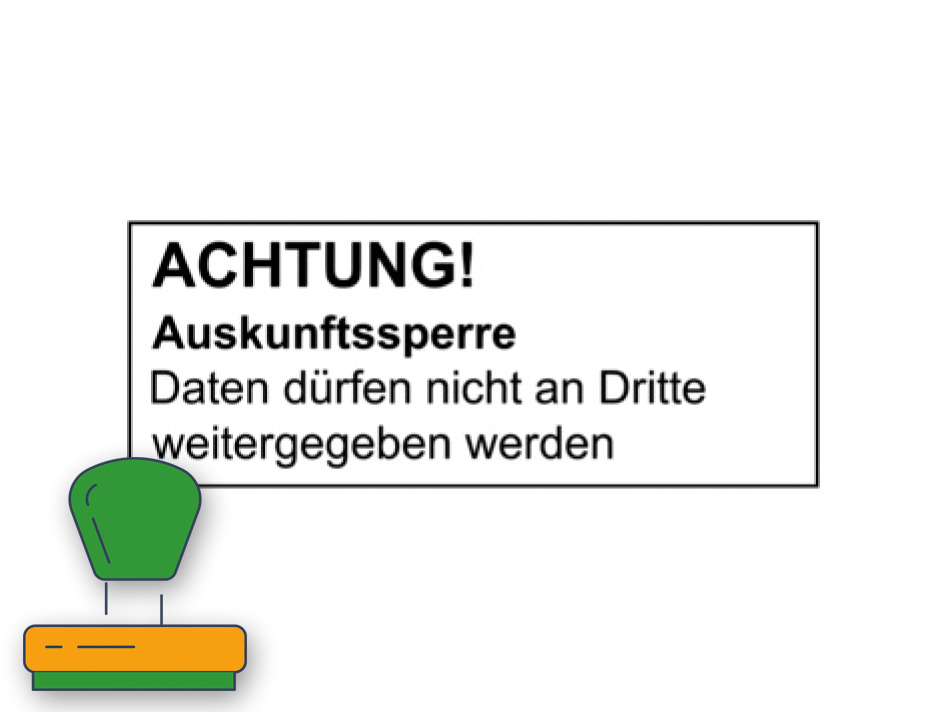 Stempel, Text: Achtung! Auskunftssperre.  Daten dürfen nicht an Dritte weitergegeben werden.