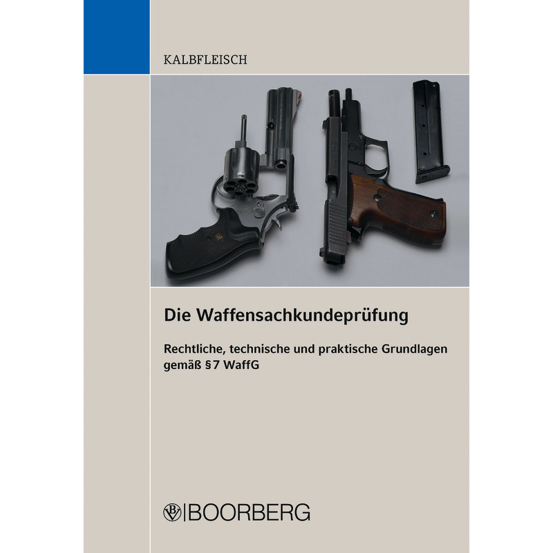Die Waffensachkundeprüfung Die Waffensachkundeprüfung