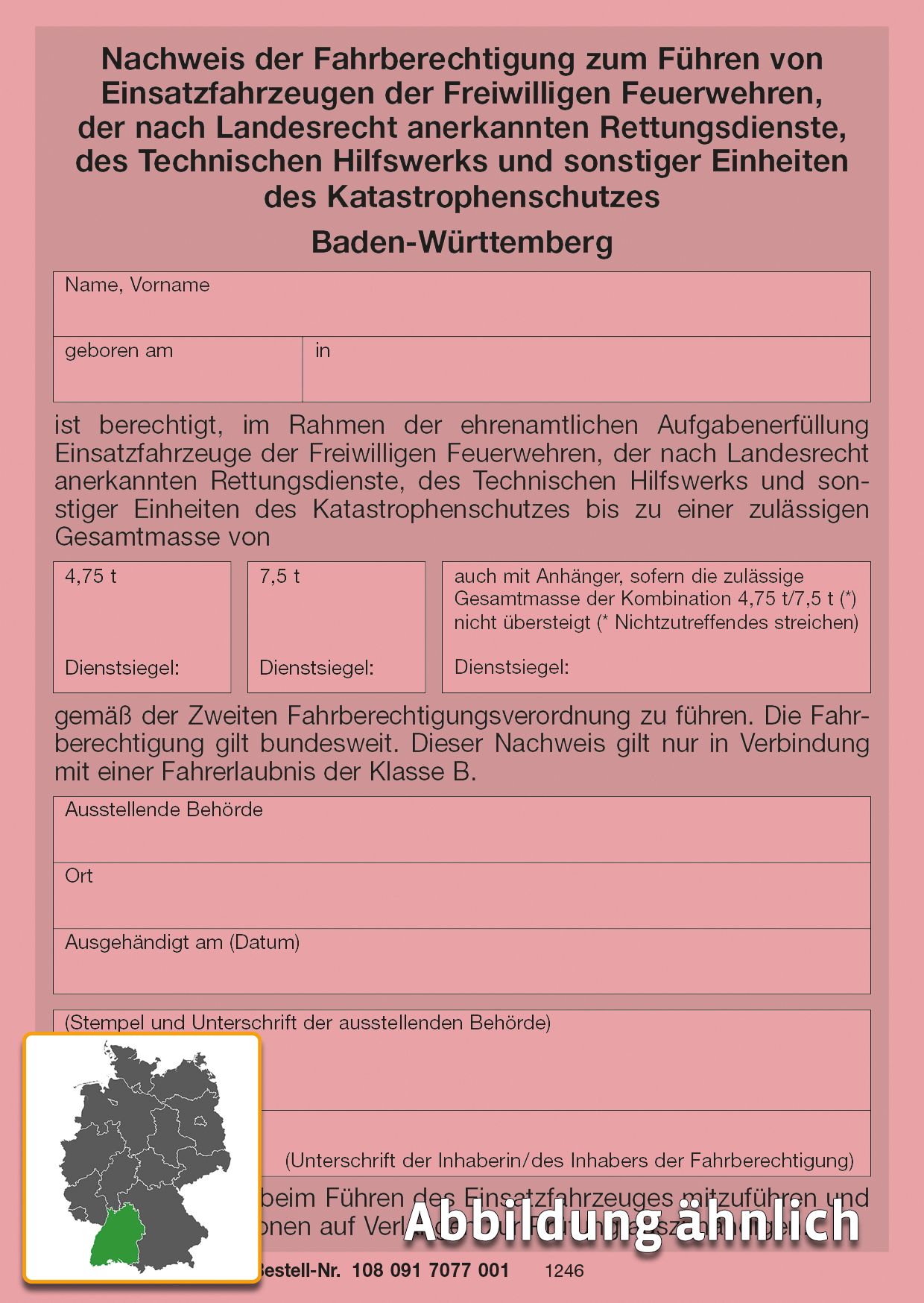 Nachweis der Fahrberechtigung zum Führen von Einsatzfahrzeugen bis 4, 75 t bzw. 7, 5 t (BW), neobond rosa, A6