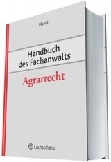 Handbuch des Fachanwalts Agrarrecht Handbuch des Fachanwalts Agrarrecht