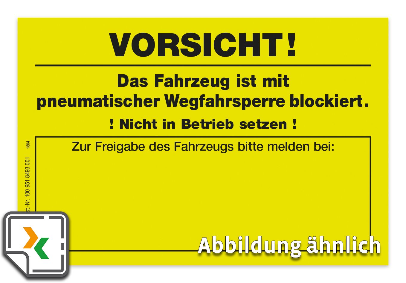 Aufkleber für Blockierung durch pneumatische Wegfahrsperre, leuchtgelb