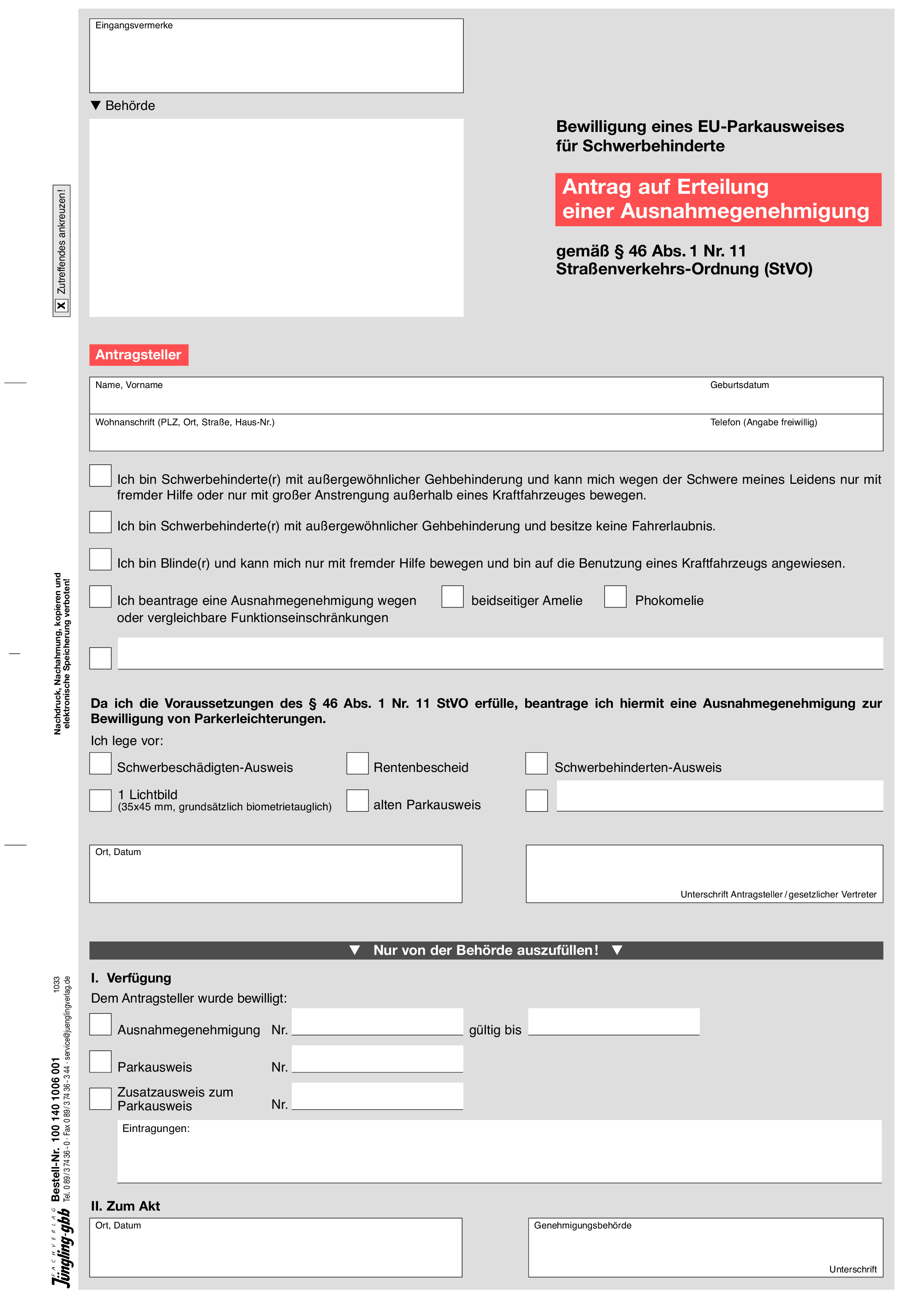 Antrag auf Erteilung einer Ausnahmegenehmigung (EU-Modell) gem. § 46 Abs. 1 Nr. 11 für besondere Gruppen Schwerbehinderter (Gehbehinderung, Amelie, Phokomelie und Blinde), A4