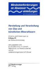 Mindestanforderungen an das Einleiten von Abwasser in Gewässer Anhang 41 Herstellung und Verarbeitung von Glas und künstlichen Mineralfasern
