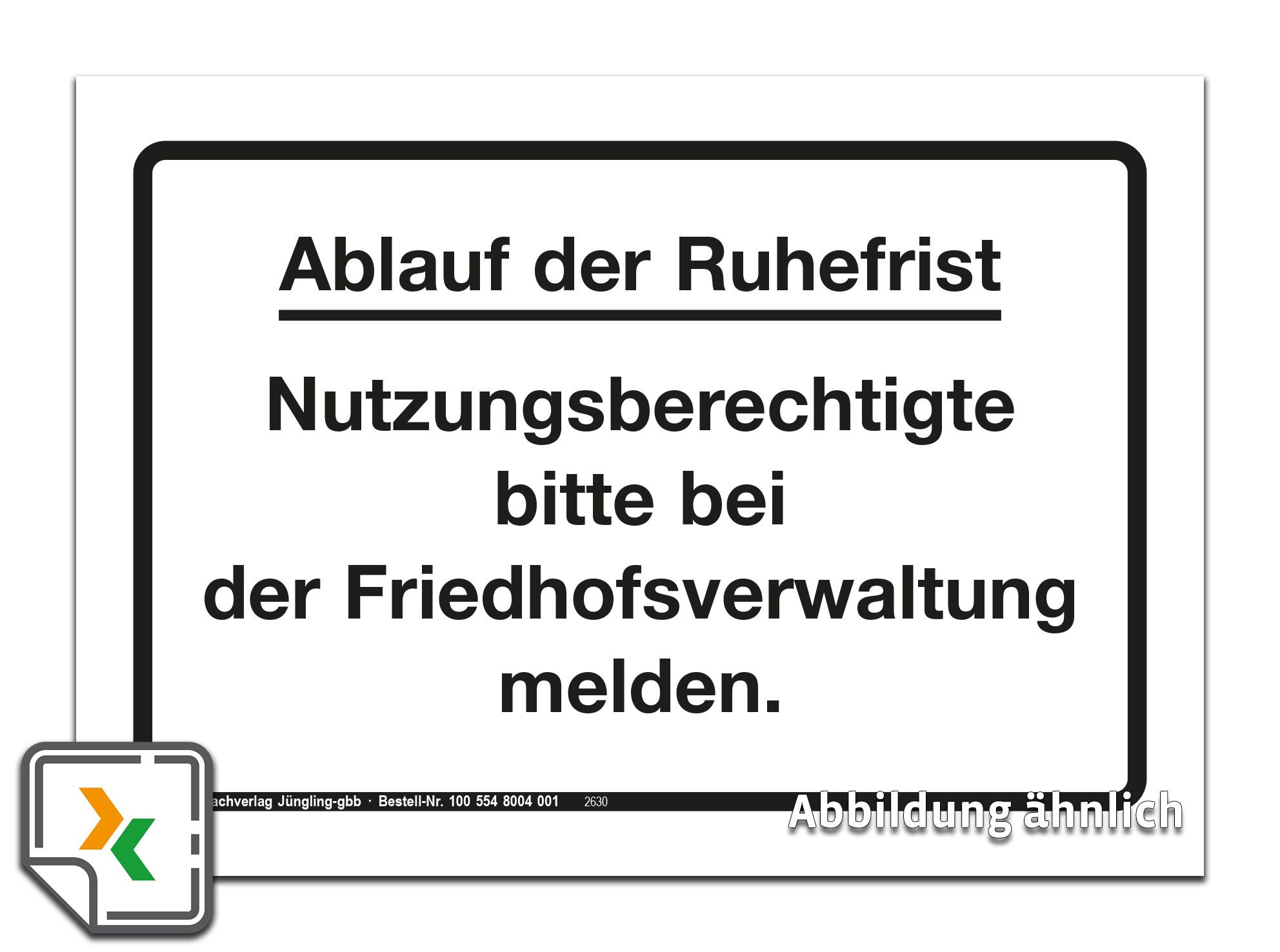 Aufkleber Ablauf der Ruhefrist, selbstklebend, weiß/schwarz