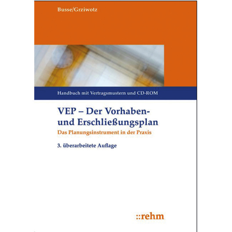 VEP Der Vorhaben- und Erschließungsplan