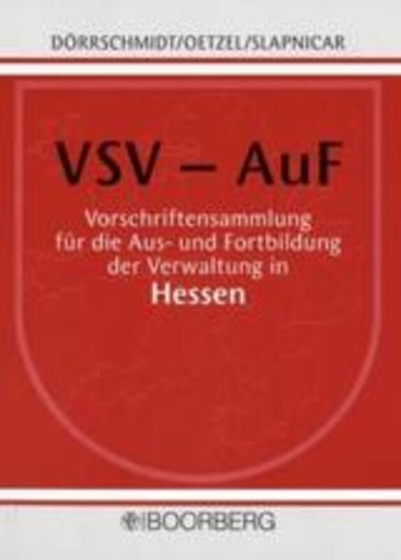 Vorschriftensammlung für die Aus- und Fortbildung der Verwaltung in Hessen - mit Fortsetzungsbezug