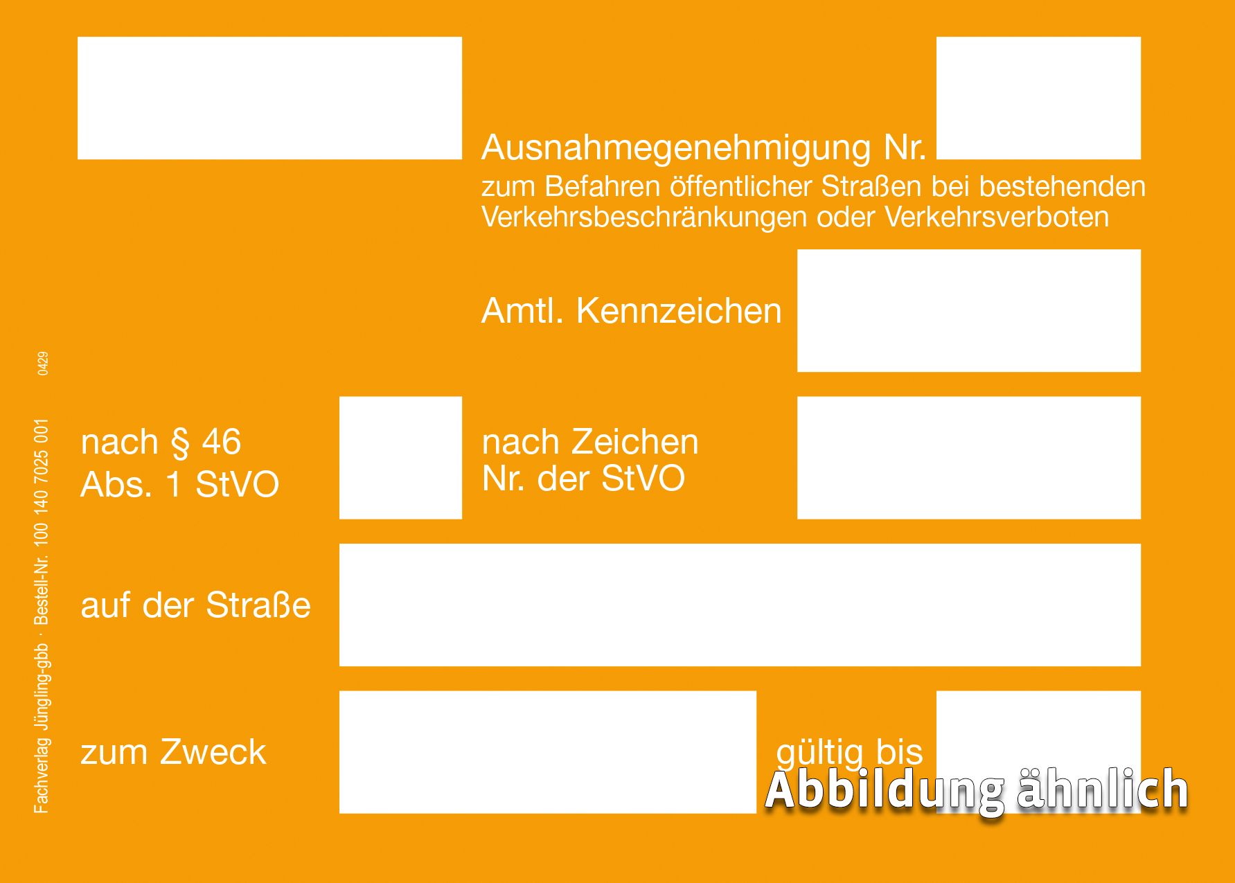 Ausnahmegenehmigung nach § 46 Abs. 1 Nr. 11 StVO (Befahren bei Verkehrsbeschränkungen), A6, Karton, orange 