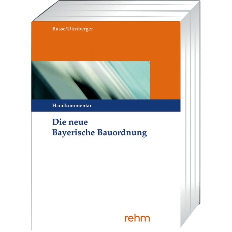 Die neue Bayerische Bauordnung (BayBO)