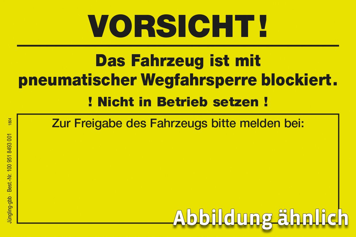 Aufkleber für Blockierung durch pneumatische Wegfahrsperre, 105 x 70 mm, leuchtgelb