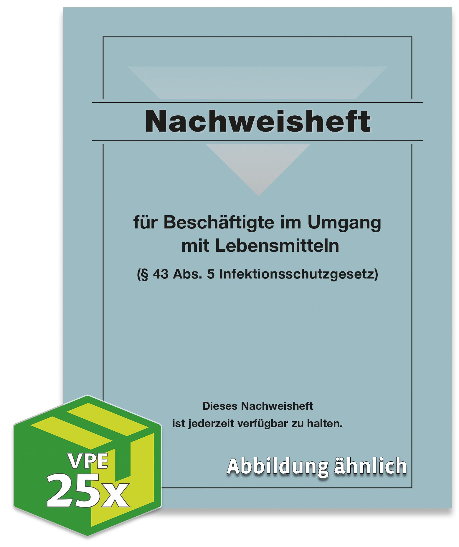 Nachweisheft gem. § 43 Infektionsschutzgesetz (Variante), 4/16-seitig, VKE 25 Stück