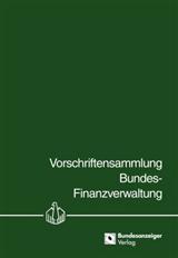 Vorschriftensammlung Bundes-Finanzverwaltung - VSF - Stoffgebiet Verbrauchsteuern, Abschnitt Schaumwein- und Zwischenerzeugnissteuer - mit Fortsetzungsbezug