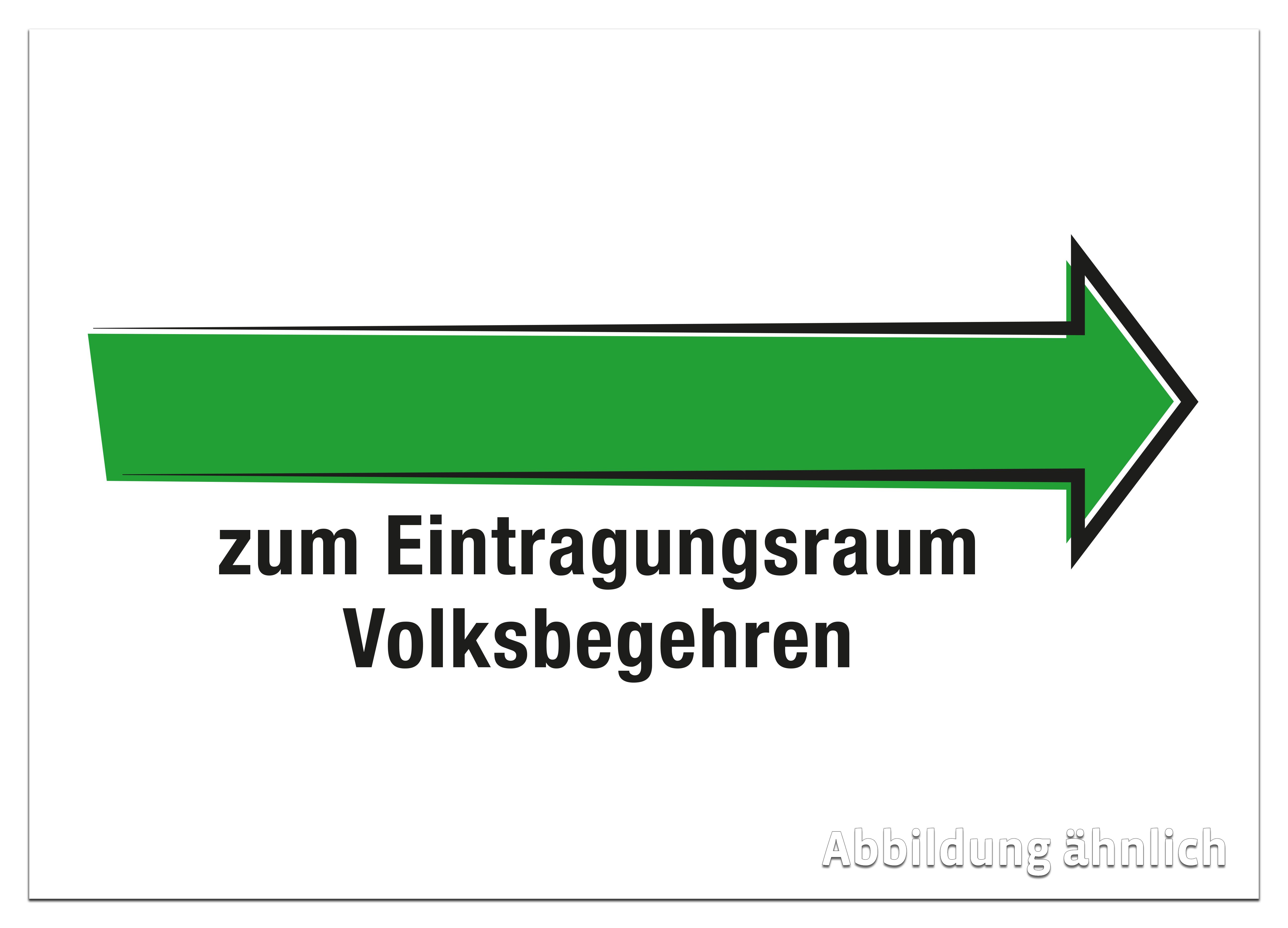 Plakat zum Eintragungsraum Volksbegehren (Pfeil rechts) A3, farbig