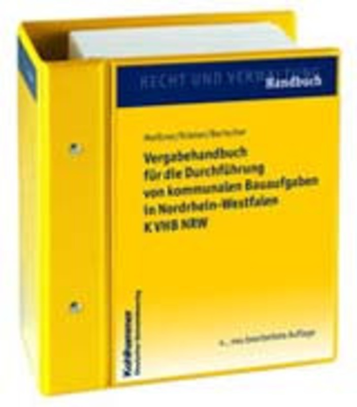 Vergabehandbuch für die Durchführung von kommunalen Bauaufgaben in Nordrhein-Westfalen K VHB NRW -  mit Fortsetzungsbezug