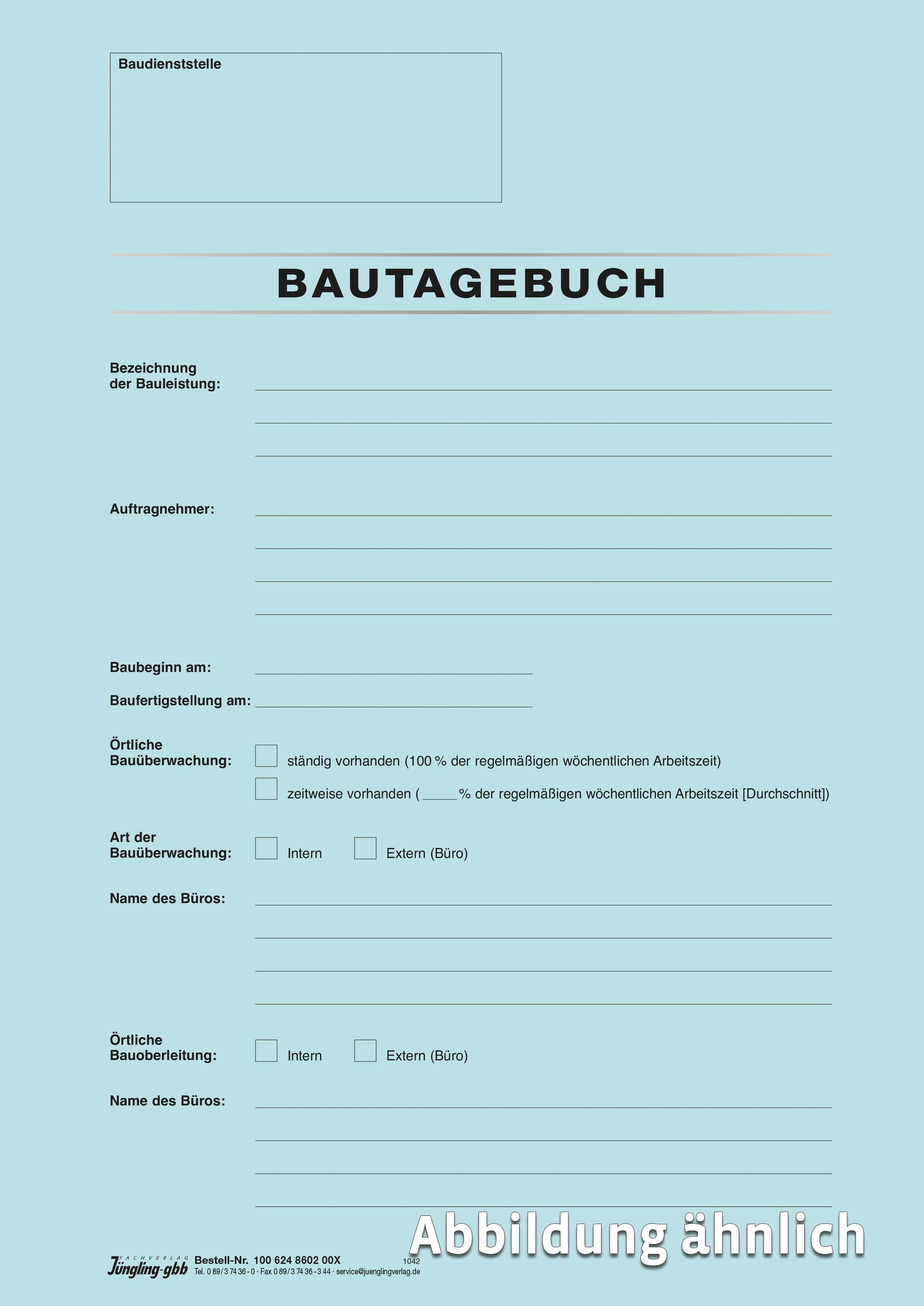 Bautagebuch, gebunden, broschiert, 36 Seiten Bautagebuch, gebunden, broschiert, 36 Seiten
