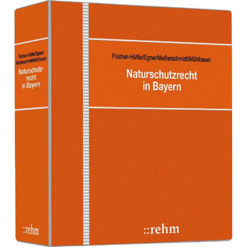 Naturschutzrecht in Bayern - mit Fortsetzungsbezug