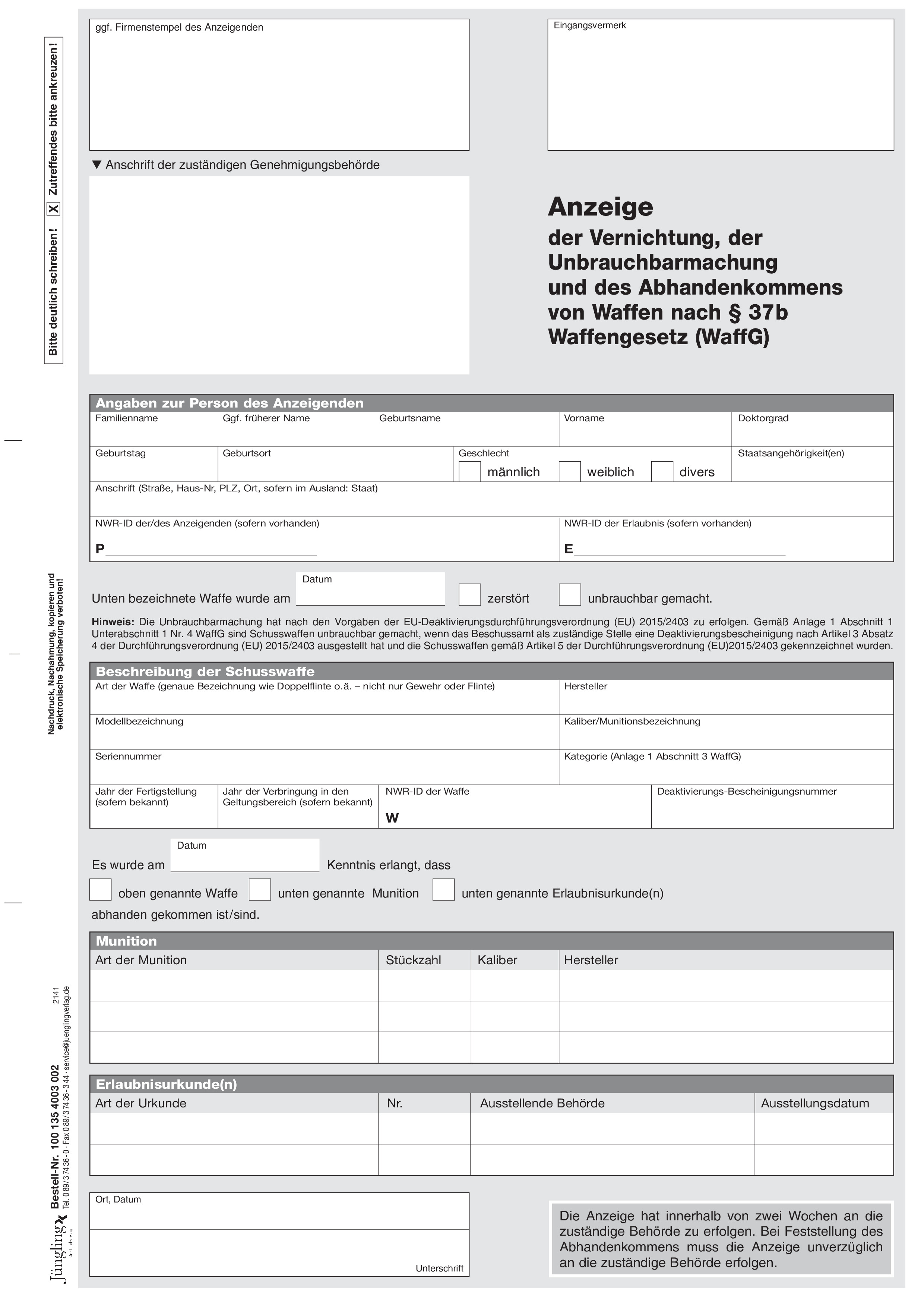 Anzeige über das Unbrauchbarmachen einer Waffe