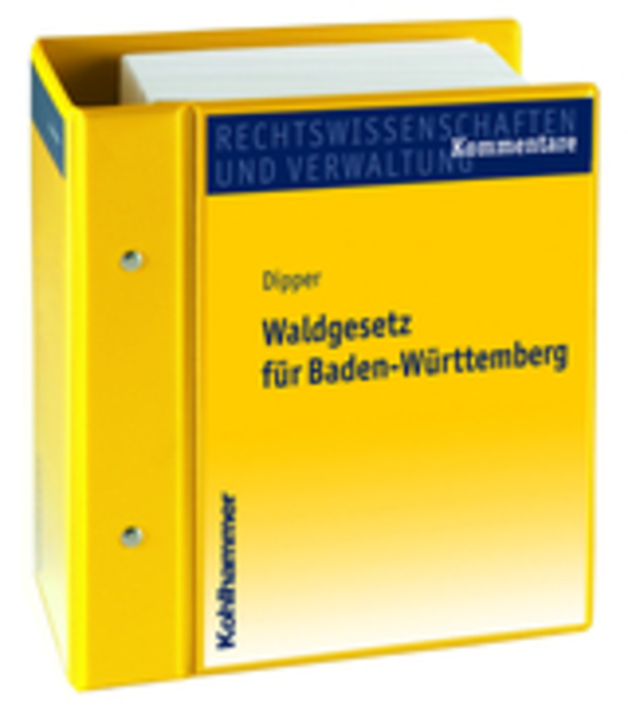 Waldgesetz für Baden-Württemberg - mit Fortsetzungsbezug Waldgesetz für Baden-Württemberg - mit Fortsetzungsbezug