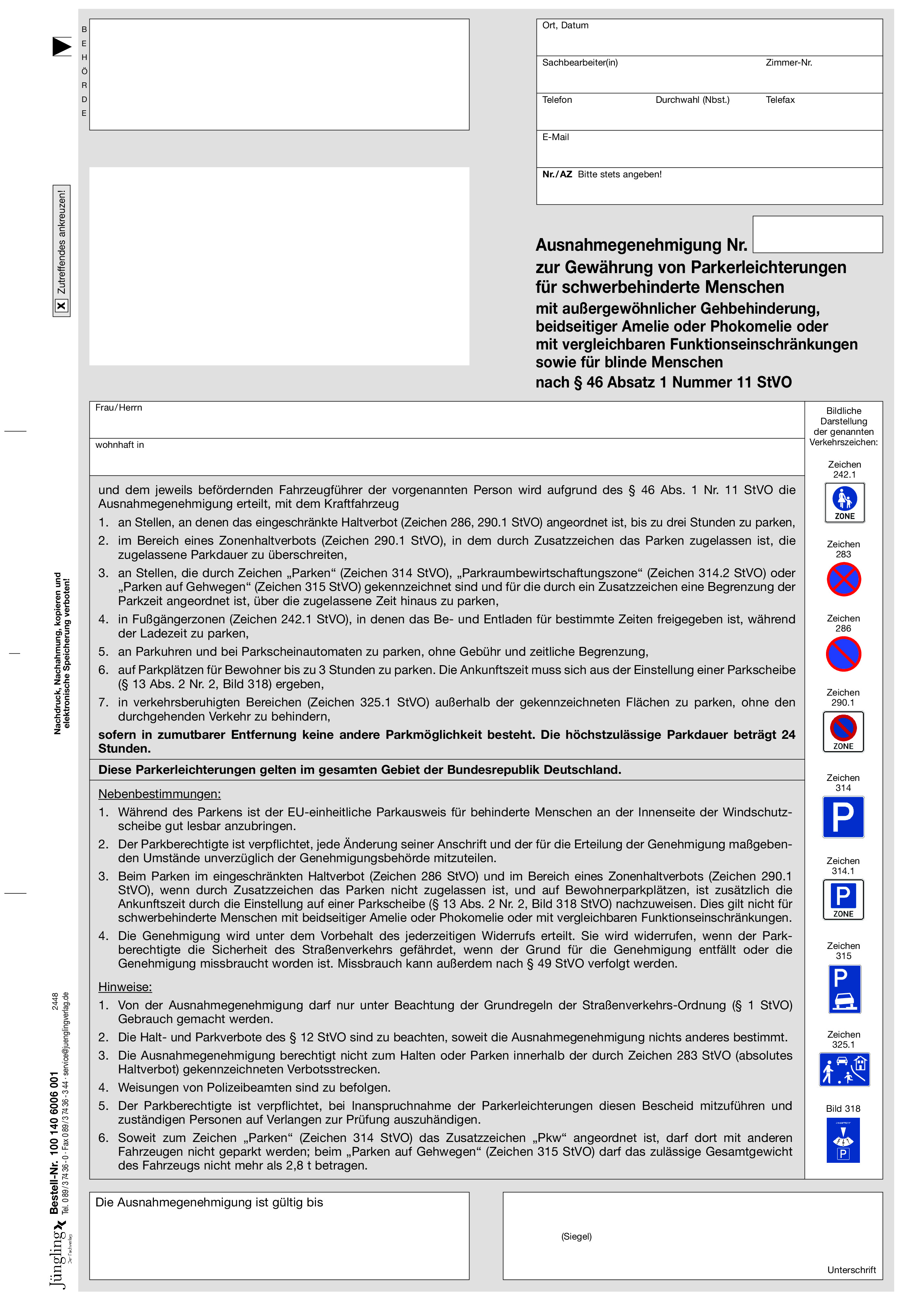Ausnahmegenehmigung (EU-Modell) zur Gewährung von Parkerleichterungen für Schwerbehinderte (Gehbehinderung, Amelie, Pokomelie o.ä.) und Blinde nach § 46 Abs. 1 Nr. 11 StVO, A4 (Variante für Laserdrucker) Ausnahmegenehmigung (EU-Modell) zur Gewährung von Parkerleichterungen für Schwerbehinderte (Gehbehinderung, Amelie, Pokomelie o.ä.) und Blinde nach § 46 Abs. 1 Nr. 11 StVO, A4 (Variante für Laserdrucker)