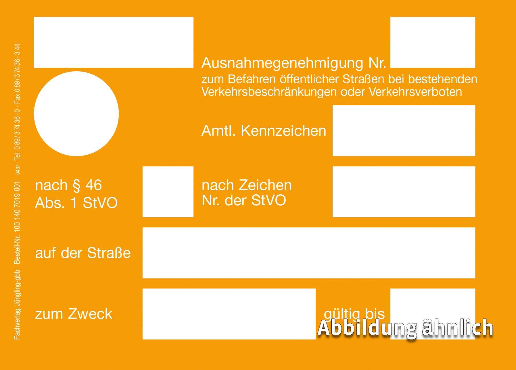 Ausnahmegenehmigung nach § 46 mit Siegel (Befahren bei Verkehrsbeschränkungen), A6, Karton, orange