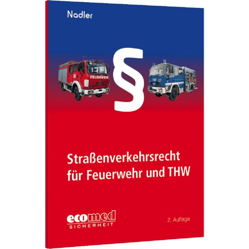 Straßenverkehrsrecht für Feuerwehr und THW