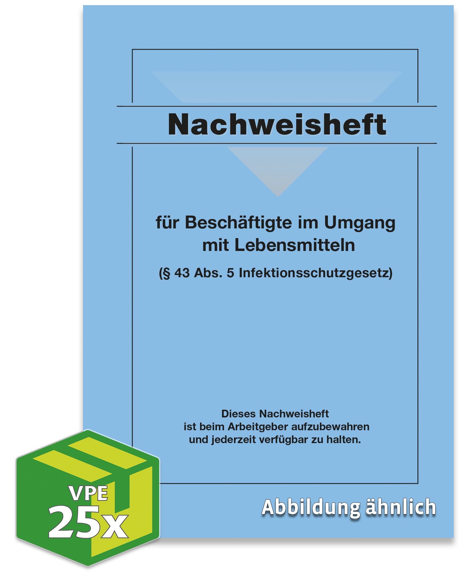 Nachweisheft gem. § 43 Infektionsschutzgesetz, 4/16-seitig, VKE 25 Stück