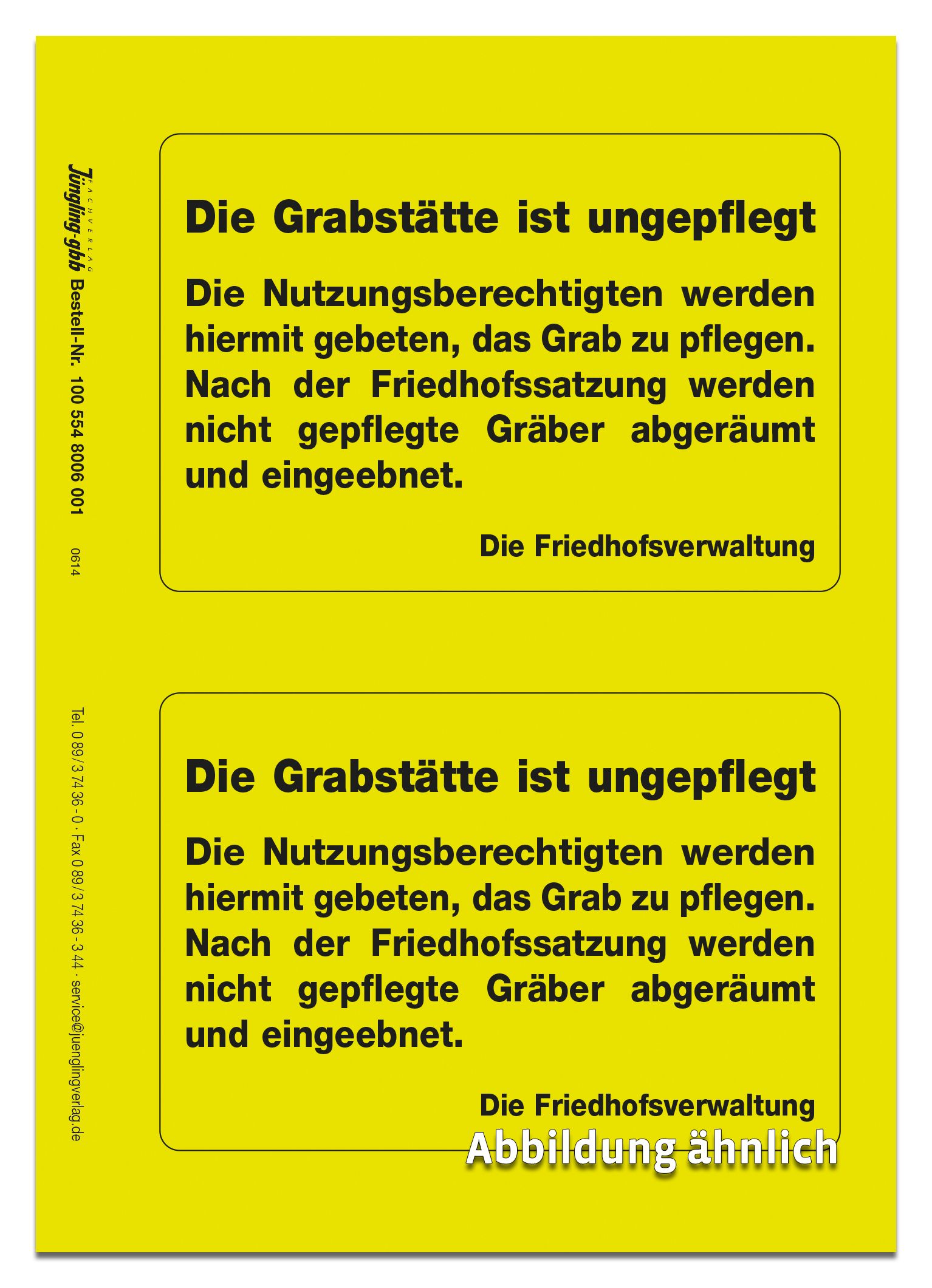Aufkleber: Grabstätte ist ungepflegt, 105 x 74 mm, gelb, 1 Bogen = 2 Stück Aufkleber: Grabstätte ist ungepflegt, 105 x 74 mm, gelb, 1 Bogen = 2 Stück