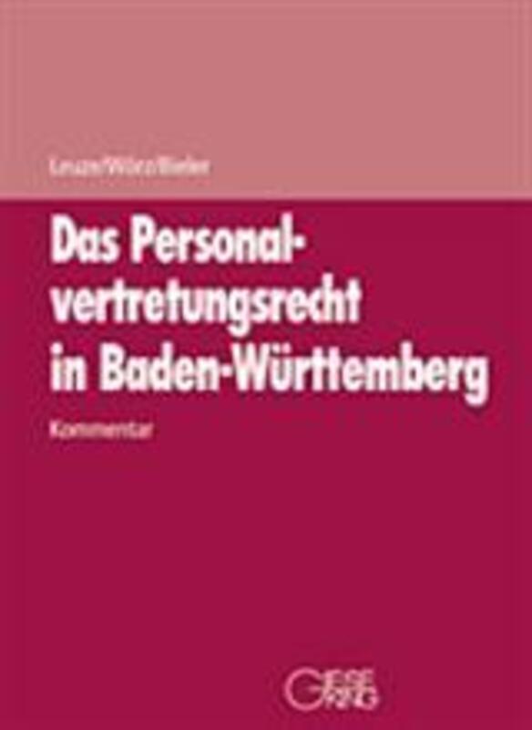 Das Personalvertretungsrecht in Baden-Württemberg - mit Fortsetzungsbezug