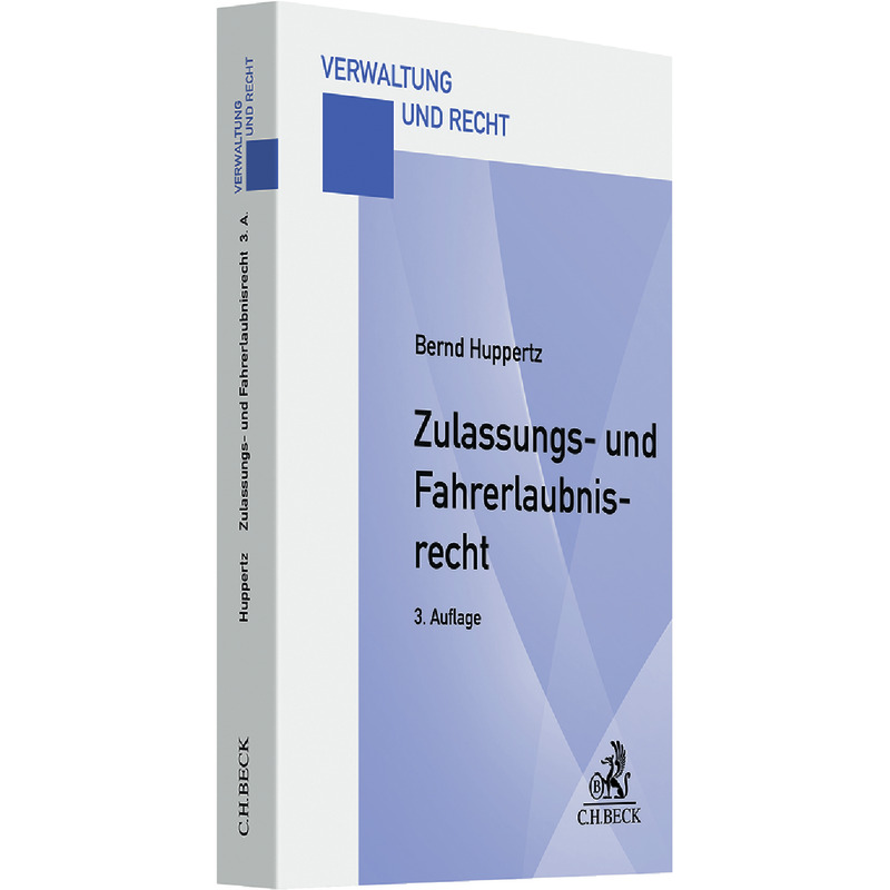 Zulassungs- und Fahrerlaubnisrecht Zulassungs- und Fahrerlaubnisrecht