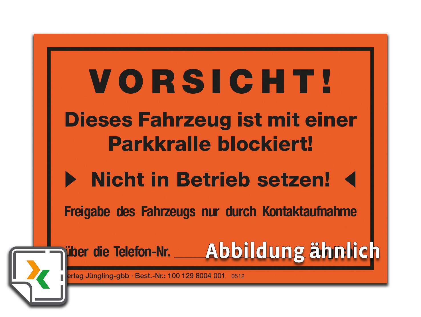 Aufkleber Fahrzeug mit Parkkralle blockiert, leuchtrot, DIN A7