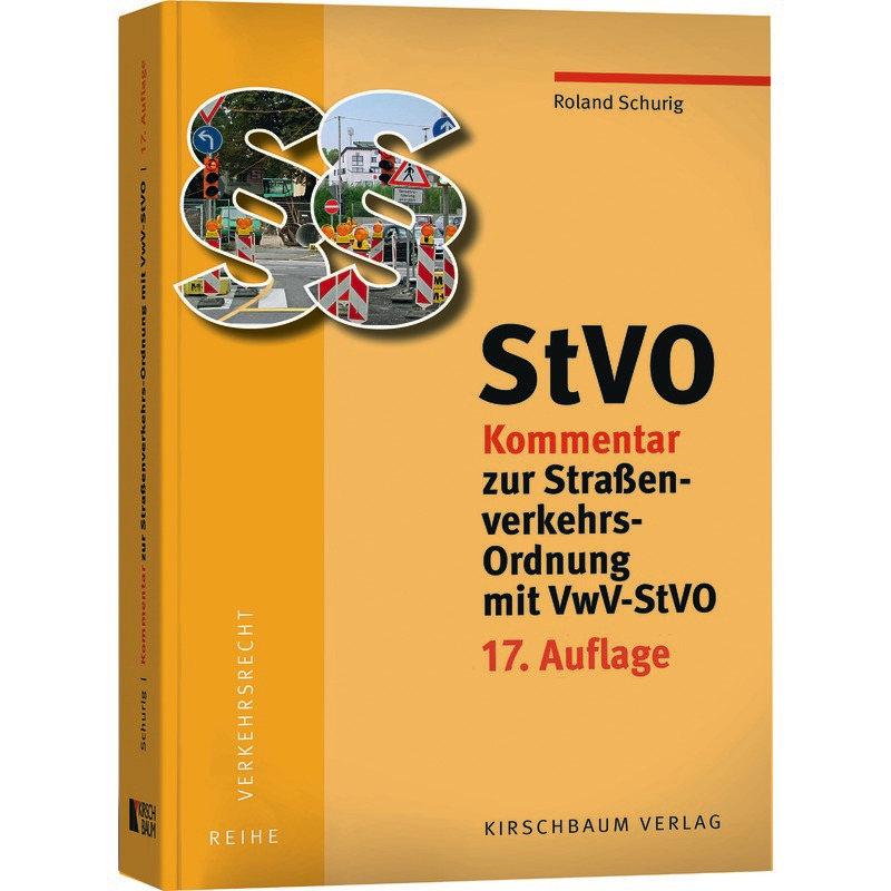 StVO - Kommentar zur Straßenverkehrs-Ordnung mit VwV-StVO