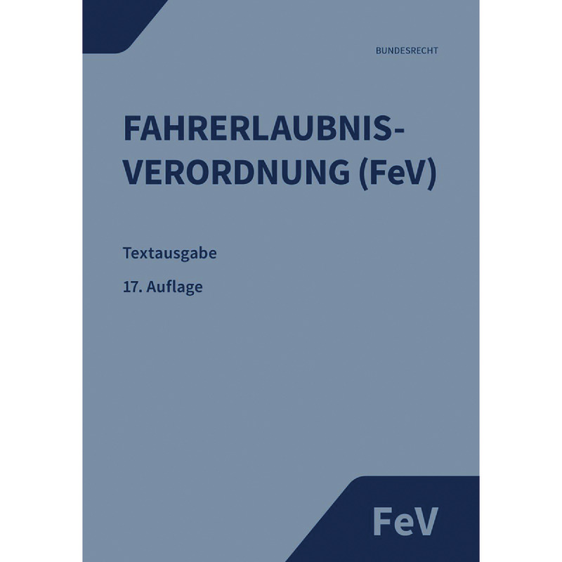 Fahrerlaubnis-Verordnung FeV