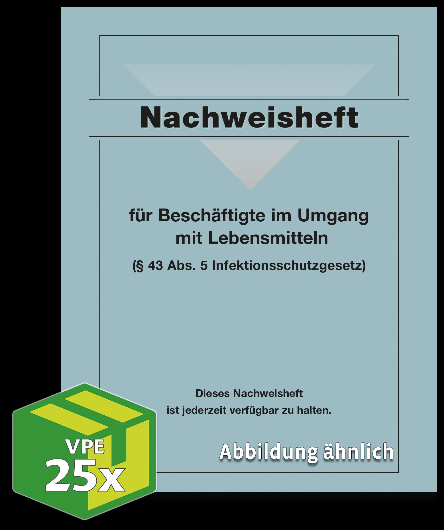 Nachweisheft gem. § 43 Infektionsschutzgesetz (Variante), 4/16-seitig, VKE 25 Stück