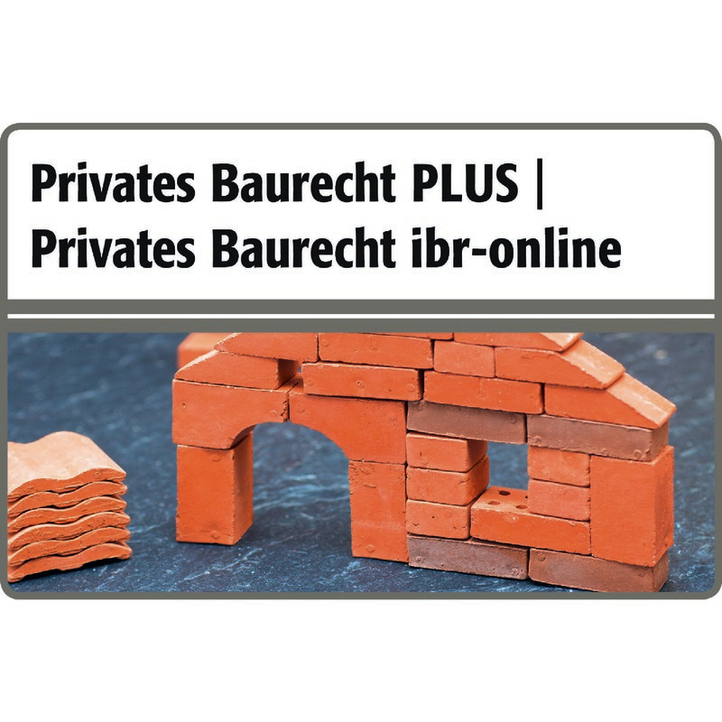 beck-online Fachmodul Privates Baurecht ibr-online/ Privates Baurecht PLUS