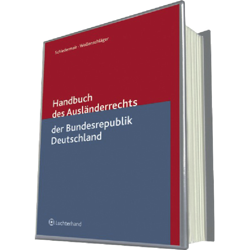 Handbuch des Ausländerrechts der Bundesrepublik Deutschland - mit Fortsetzungsbezug