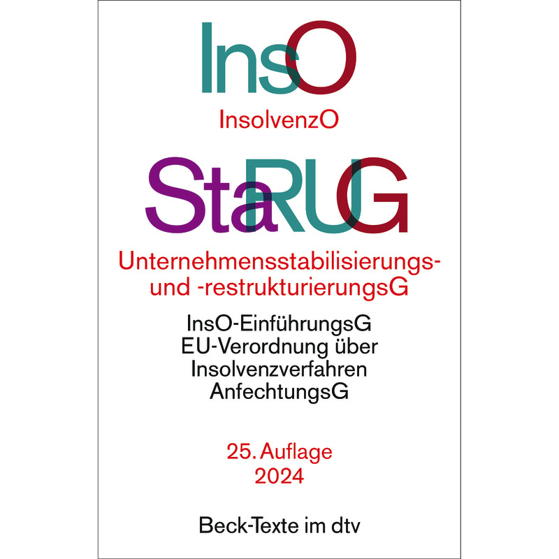 Insolvenzordnung / Unternehmensstabilisierungs- und -restrukturierungsgesetz: InsO / StaRUG (dtv 53200)