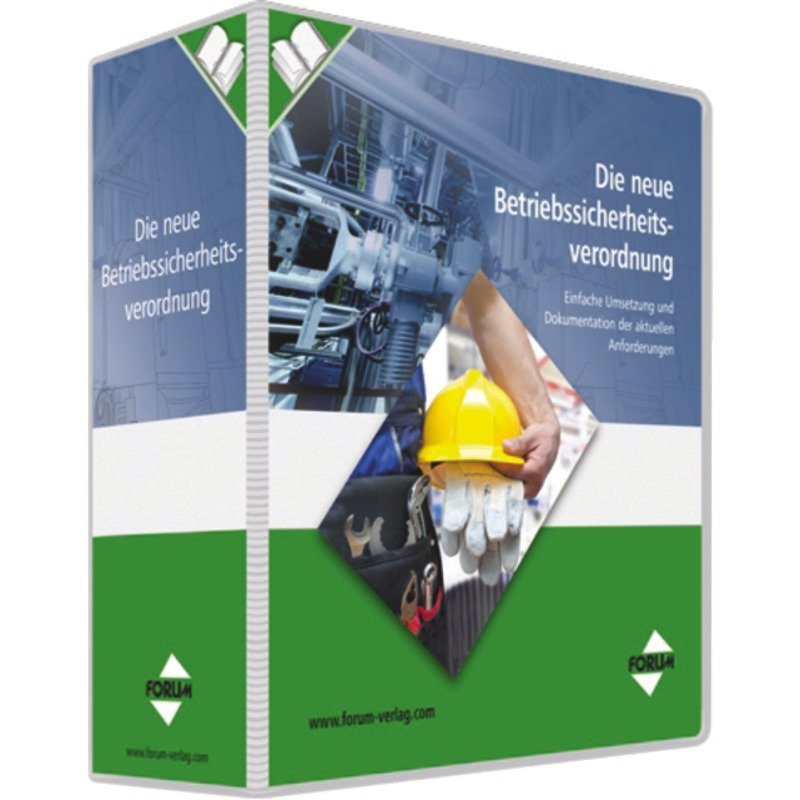 Die neue Betriebssicherheitsverordnung - mit Fortsetzungsbezug