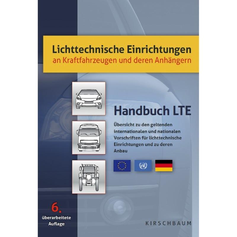 Lichttechnische Einrichtungen an Kraftfahrzeugen und deren Anhängern Lichttechnische Einrichtungen an Kraftfahrzeugen und deren Anhängern