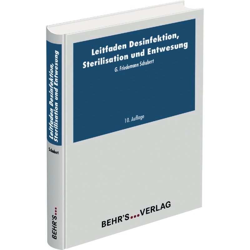 Leitfaden der Desinfektion, Sterilisation und Entwesung Leitfaden der Desinfektion, Sterilisation und Entwesung