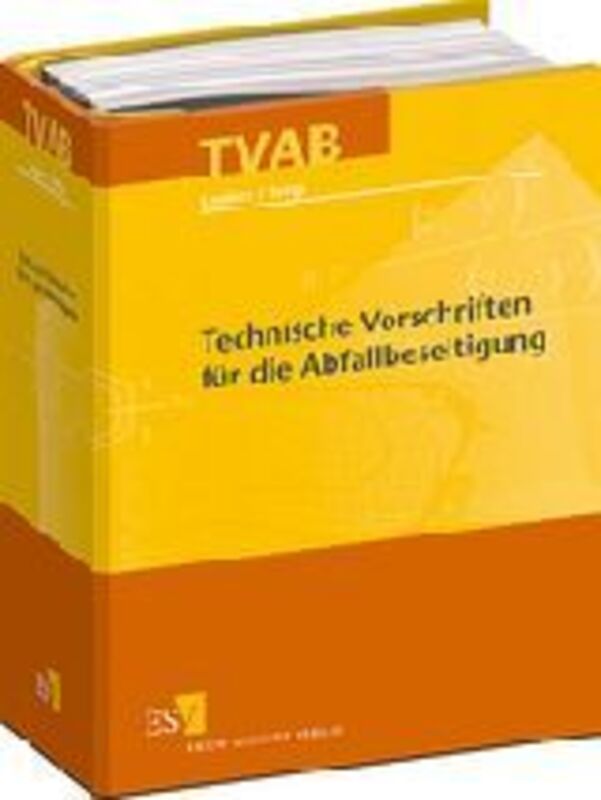 Technische Vorschriften für die Abfallbeseitigung - mit Fortsetzungsbezug Technische Vorschriften für die Abfallbeseitigung - mit Fortsetzungsbezug