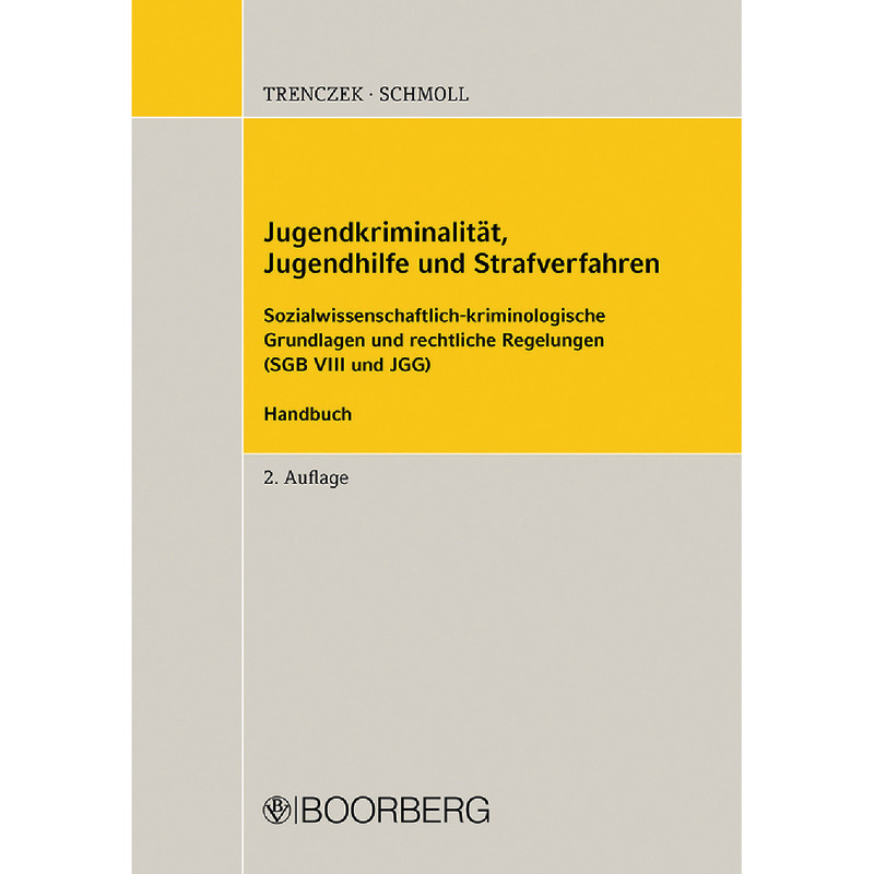Jugendkriminalität, Jugendhilfe und Strafverfahren