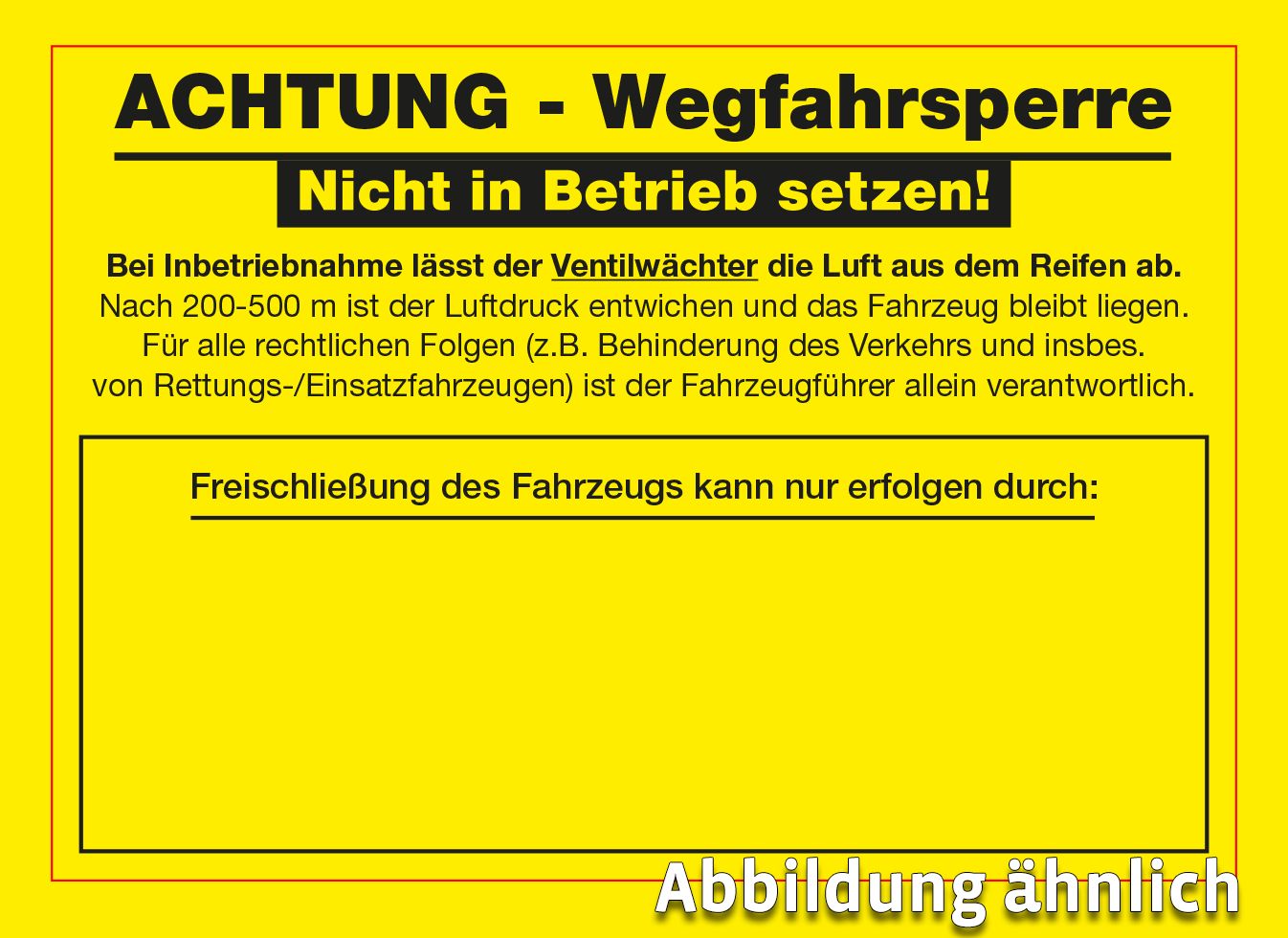 Aufkleber für Blockierung durch pneumatische Wegfahrsperre, 105 x 74 mm, leuchtgelb
