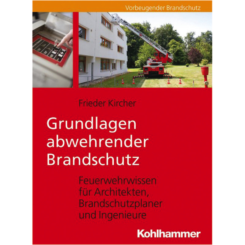 Grundlagen abwehrender Brandschutz