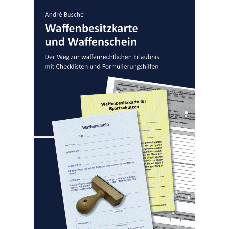 Waffenbesitzkarte und Waffenschein Waffenbesitzkarte und Waffenschein