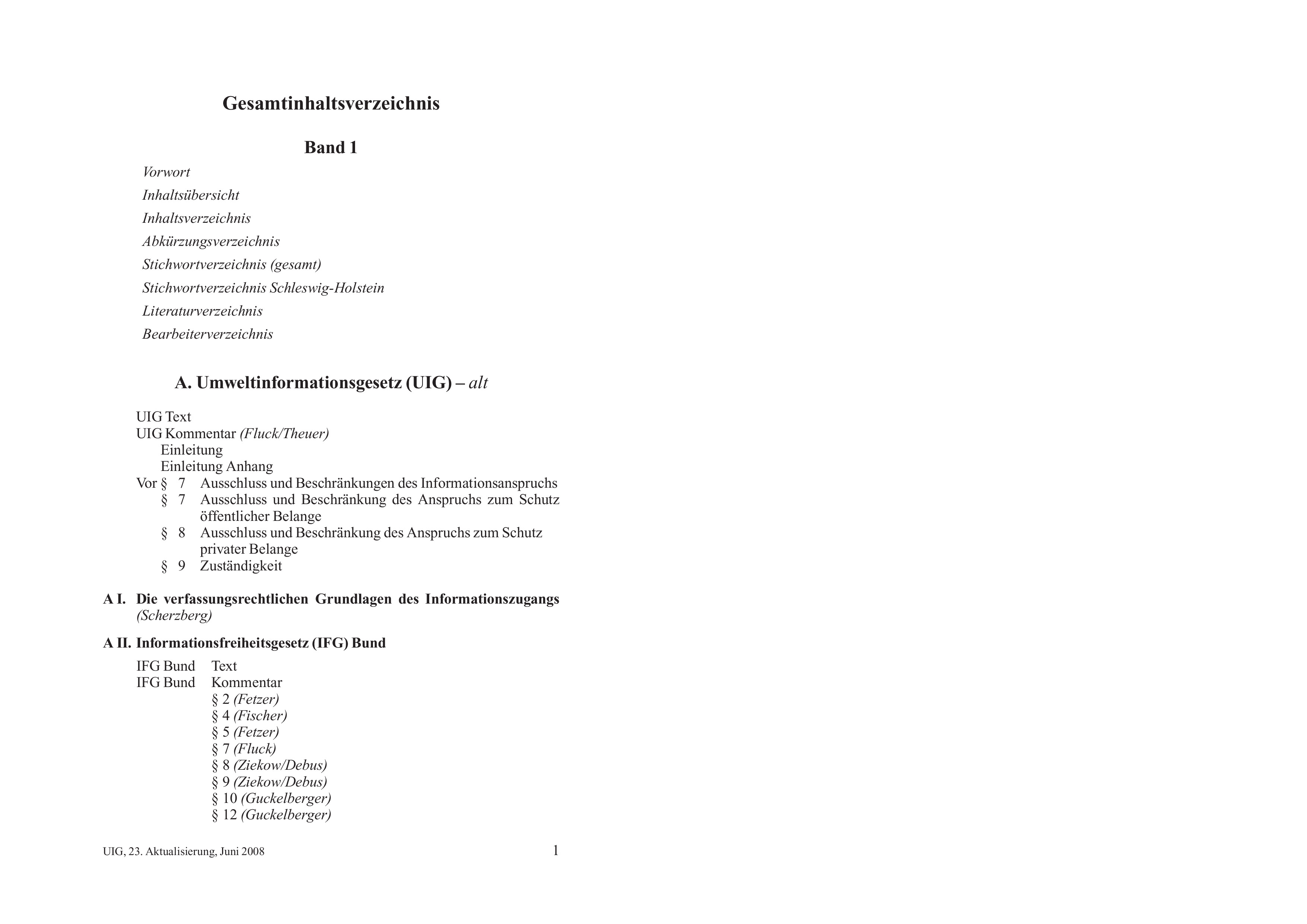 Informationsfreiheitsrecht mit Umweltinformations- und Verbraucherinformationsrecht IFG/UIG/VIG/IWG/GeoZG - mit Fortsetzungsbezug