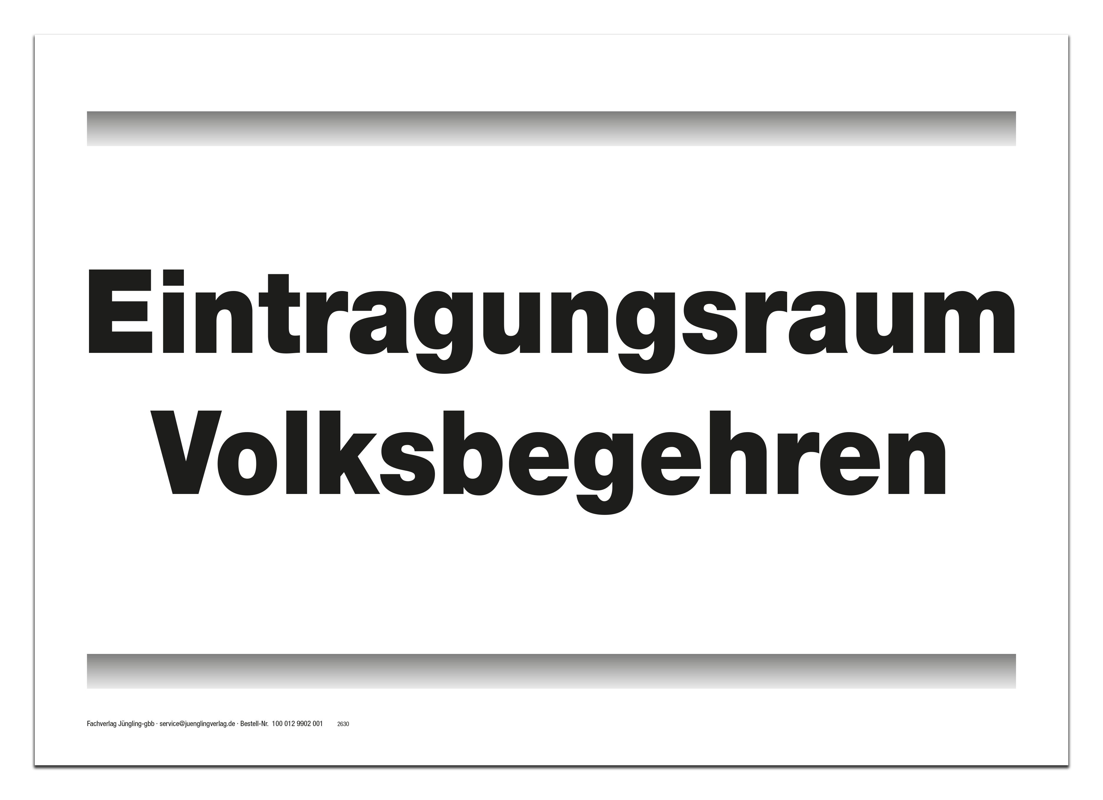 Hinweisschild Eintragungsraum Volksbegehren A4, sw