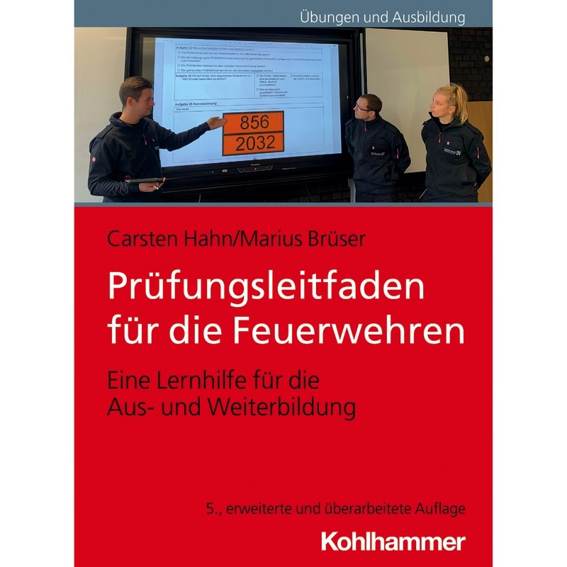 Prüfungsleitfaden für die Feuerwehren Prüfungsleitfaden für die Feuerwehren
