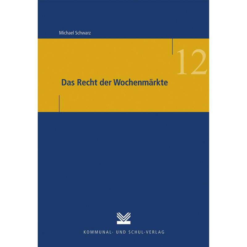 Das Recht der Wochenmärkte