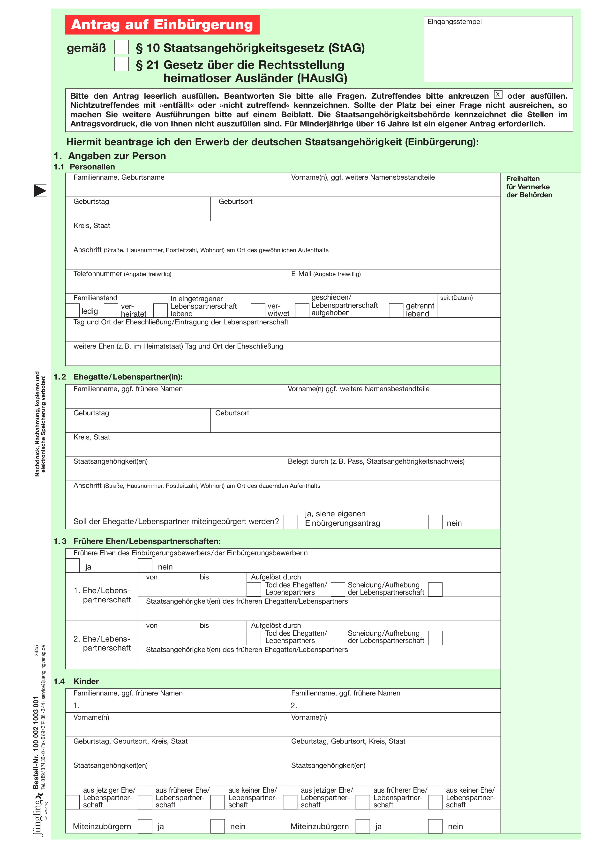 Einbürgerungsantrag § 10 StAG (oder § 21 HAuslG), A4, 4-seitig Einbürgerungsantrag § 10 StAG (oder § 21 HAuslG), A4, 4-seitig