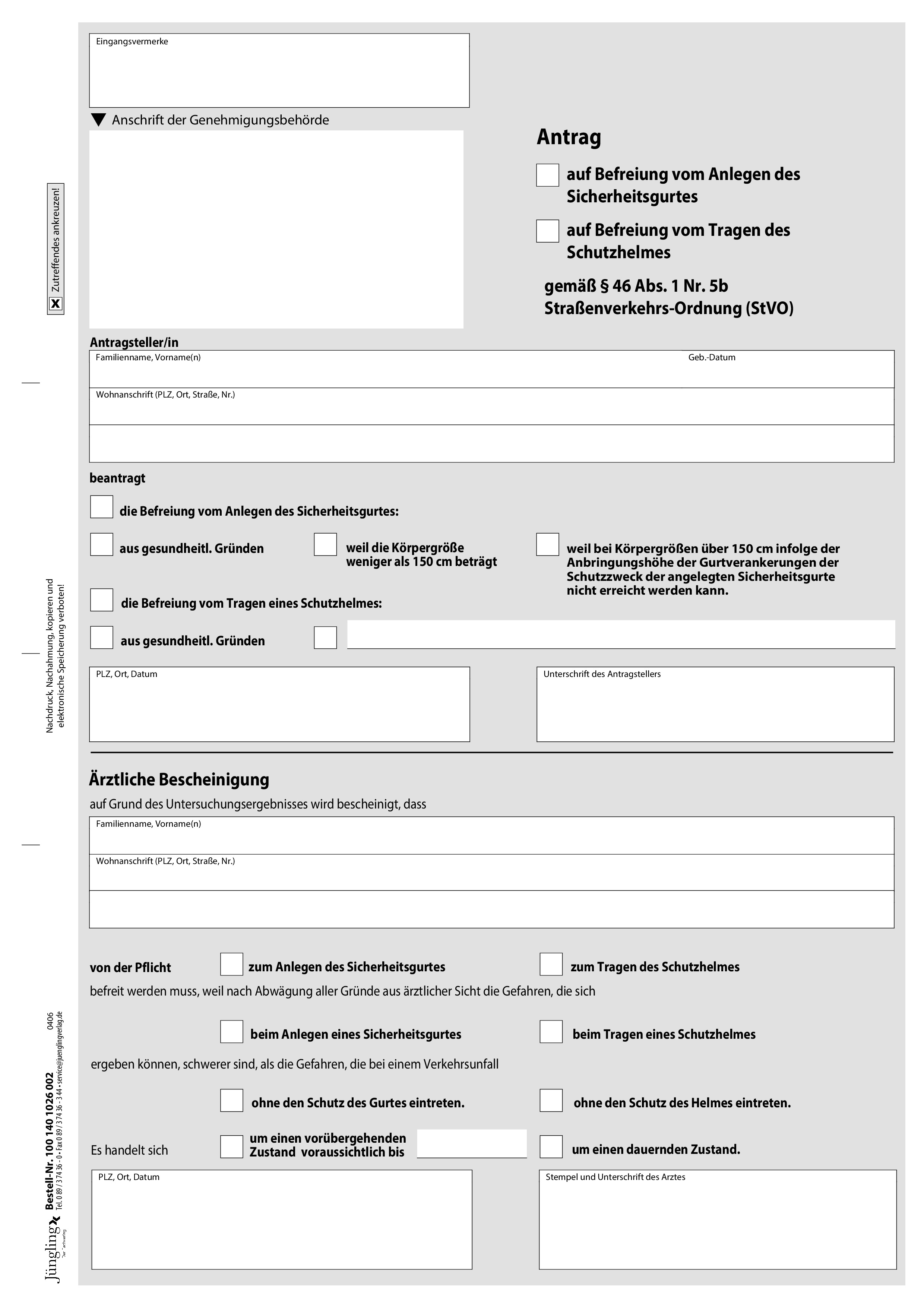 Antrag auf Ausnahmegenehmigung Befreiung Sicherheitsgurt/Schutzhelm gem. § 46 Abs. 1 Nr. 5b StVO, A4, 2-fach SD