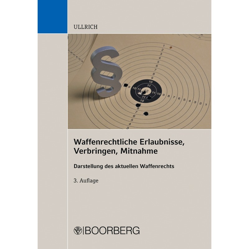 Waffenrechtliche Erlaubnisse, Verbringen, Mitnahme